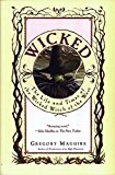 Portada de WICKED: THE LIFE AND TIMES OF THE WICKED WITCH OF THE WEST