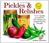 Portada de PICKLES AND RELISHES: 150 RECIPES FROM APPLES TO ZUCCHINIS
