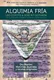 Portada de ALQUIMIA FRÍA: DRY MARTINI: HISTORIAS, LEYENDAS Y EL CÓCTEL PERFECTO (LIBROS SINGULARES (ALREVES)