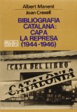 Portada de BIBLIOGRAFIA CATALANA: CAP A LA REPRESA (1944-1946) (BIB.SERRA D'OR)