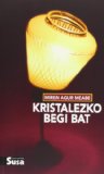 Portada de KRISTALEZKO BEGI BAT (NARRATIBA (SUSA))