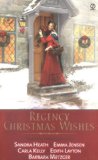 Portada de REGENCY CHRISTMAS WISHES (SIGNET REGENCY ROMANCE)