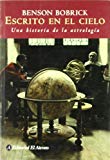 Portada de ESCRITO EN EL CIELO: UNA HISTORIA DE LA ASTROLOGIA