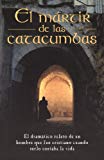 Portada de EL MARTIR DE LAS CATACUMBAS = THE MARTYR OF THE CATACOMBS