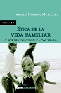 Portada de ETICA DE LA VIDA FAMILIAR: CLAVES PARA UNA CIUDADANIA COMUNITARIA