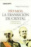 Portada de LA TRANSICION DE CRISTAL: FRANQUISMO Y DEMOCRACIA