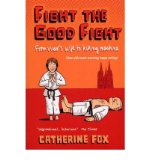 Portada de [(FIGHT THE GOOD FIGHT: FROM VICAR'S WIFE TO KILLING MACHINE )] [AUTHOR: CATHERINE FOX] [OCT-2008]