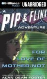 Portada de FOR LOVE OF MOTHER-NOT (PIP & FLINX)