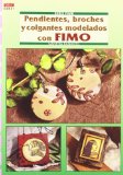 Portada de SERIE FIMO Nº 31. PENDIENTES, BROCHESY COLGANTES MODELADOS CON FIMO.