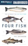 Portada de FOUR FISH: THE FUTURE OF THE LAST WILD FOOD