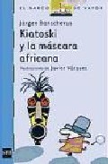 Portada de KIATOSKI Y LA MASCARA AFRICANA