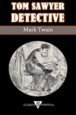 Portada de TOM SAWYER, DETECTIVE