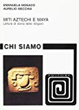 Portada de MITI AZTECHI E MAYA. LETTURE DI STORIA DELLE RELIGIONI (CHI SIAMO)