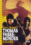 Portada de THOMAS PASSE-MONDES, TOME 4 : ULURU (POCHE ALICE JEUNESSE)