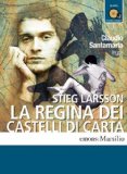 Portada de LA REGINA DEI CASTELLI DI CARTA LETTO DA CLAUDIO SANTAMARIA. AUDIOLIBRO. 2 CD AUDIO FORMATO MP3. EDIZ. INTEGRALE (BESTSELLERS)