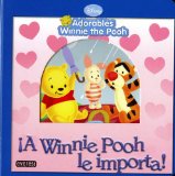 Portada de ADORABLES WINNIE THE POOH. ¡A WINNIE LE IMPORTA!