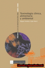 Portada de TOXINOLOGÍA CLÍNICA, ALIMENTARIA Y AMBIENTAL - EBOOK