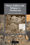 Portada de POWER, POLITICS AND RELIGION IN TIMURID IRAN (CAMBRIDGE STUDIES IN ISLAMIC CIVILIZATION)