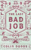 Portada de THE LAST BAD JOB