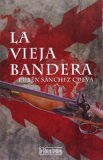 Portada de LA VIEJA BANDERA (BOLSILLO (LIBRUM TREMENS))