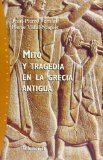 Portada de MITO Y TRAGEDIA EN LA GRECIA ANTIGUA