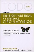 Portada de TODO SOBRE TENSION ARTERIAL Y PROBLEMAS CIRCULATORIOS (NATURALEZAY SALUD, 24)