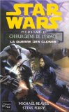 Portada de STAR WARS, LA GUERRE DES CLONES : CHIRURGIENS DE L'ESPACE : MEDSTAR 1