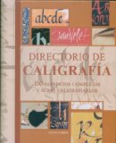 Portada de DIRECTORIO DE CALIGRAFIA: 100 ALFABETOS COMPLETOS Y COMO CALIGRAF IARLOS