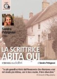 Portada de LA SCRITTRICE ABITA QUI LETTO DA SANDRA PETRIGNANI. AUDIOLIBRO. CD AUDIO FORMATO MP3 (BESTSELLERS)