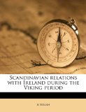 Portada de SCANDINAVIAN RELATIONS WITH IRELAND DURING THE VIKING PERIOD