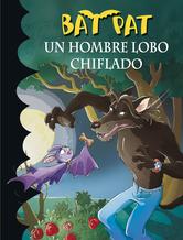 Portada de BAT PAT 10. UN HOMBRE LOBO CHIFLADO