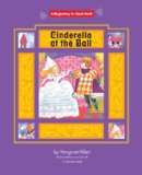 Portada de CINDERELLA AT THE BALL (BEGINNING TO READ-FAIRY TALES AND FOLKLORE)