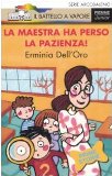 Portada de LA MAESTRA HA PERSO LA PAZIENZA! (IL BATTELLO A VAPORE. SERIE ARCOBALENO)