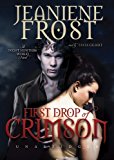 FIRST DROP OF CRIMSON (NIGHT HUNTRESS WORLD, BOOK 1) BY JEANIENE FROST (2010-07-05)