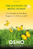 Portada de THE JOURNEY OF BEING HUMAN: IS IT POSSIBLE TO FIND REAL HAPPINESS IN ORDINARY LIFE? (LIFE ESSENTIALS 5)