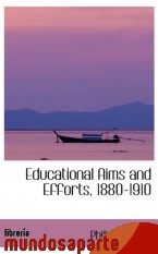 Portada de EDUCATIONAL AIMS AND EFFORTS, 1880-1910