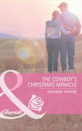 Portada de THE COWBOY'S CHRISTMAS MIRACLE (MILLS & BOON CHERISH) (THE COWBOYS OF COLD CREEK - BOOK 5)