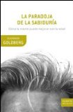 Portada de LA PARADOJA DE LA SABIDURIA: COMO LA MENTE PUEDE MEJORAR CON LA EDAD