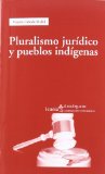 Portada de PLURALISMO JURÍDICO Y PUEBLOS INDÍGENAS