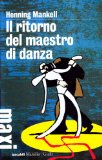 Portada de IL RITORNO DEL MAESTRO DI DANZA (TASCABILI MAXI)