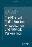 Portada de THE EFFECTS OF TRAFFIC STRUCTURE ON APPLICATION AND NETWORK PERFORMANCE