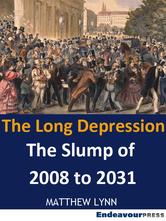 Portada de THE LONG DEPRESSION: THE SLUMP OF 2008 TO 2031