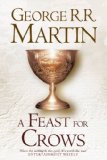 Portada de A FEAST FOR CROWS: BOOK 4 OF A SONG OF ICE AND FIRE