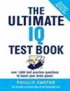 Portada de THE ULTIMATE IQ TEST BOOK: 1000 PRACTICE TEST QUESTIONS TO BOOST YOUR BRAIN POWER