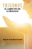Portada de TR&Iacute;GONOS: EL LABERINTO DE LA REALIDAD