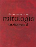 Portada de ENCICLOPEDIA DE LA MITOLOGIA UNIVERSAL