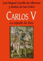 Portada de CARLOS V – LA ESPADA DE DIOS