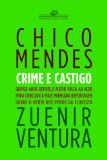 Portada de CHICO MENDES - CRIME E CASTIGO (EM PORTUGUESE DO BRASIL)