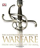 Portada de THE ILLUSTRATED ENCYCLOPEDIA OF WARFARE: FROM ANCIENT EGYPT TO IRAQ