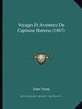 Portada de VOYAGES ET AVENTURES DU CAPITAINE HATTERAS (1867)